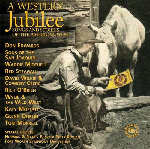 VA - A Western Jubilee: Songs And Stories Of The American West (2004)