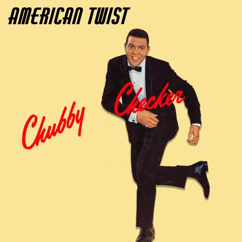 Chubby Checker - American Twist (Remastered) (2025) [Hi-Res]