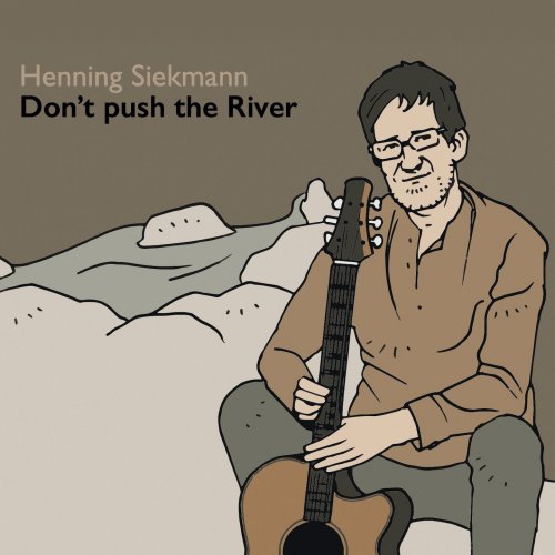 Henning Siekmann - Don't push the River (2024)
