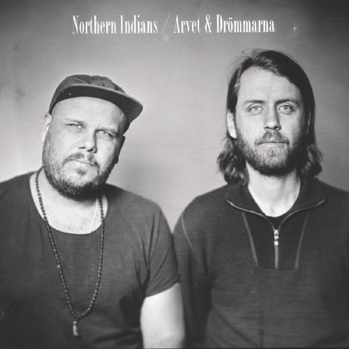 Northern Indians - Arvet & Drömmarna (2019) [Hi-Res]