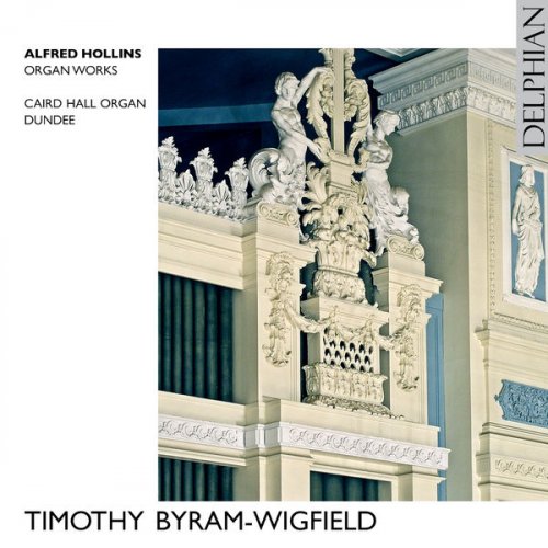 Timothy Byram-Wigfield - Hollins: Organ Works (2007)