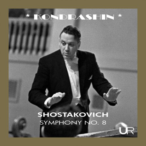 Kirill Kondrashin & Moscow Philharmonic Orchestra - KONDRASHIN conducts SHOSTAKOVICH (Remastered 2025) (2025)