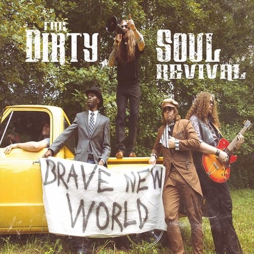 The Dirty Soul Revival - Brave New World (2017)