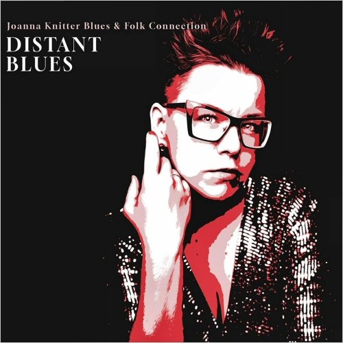 Joanna Knitter Blues & Folk Connection - Distant Blues (2025)