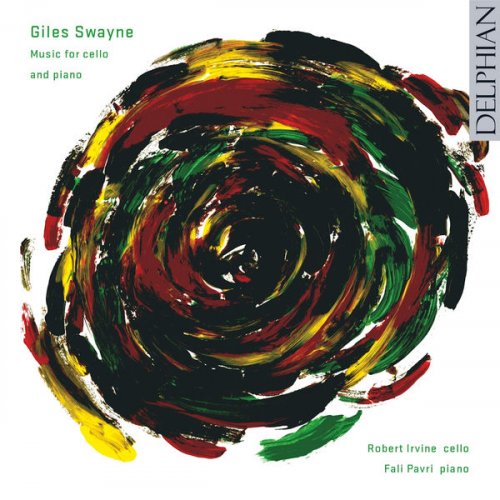 Robert Irvine, Fali Pavri - Giles Swayne: Music for cello and piano (2008)