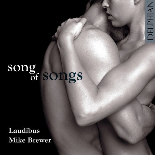 Laudibus, Mike Brewer - Song of Songs (2007)