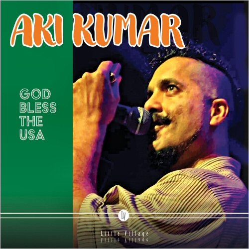 Aki Kumar - God Bless The USA (2025)