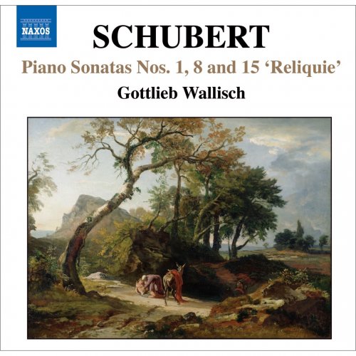 Gottlieb Wallisch - Schubert: Piano Sonatas Nos. 1, 8, 15, "Reliquie" (2007)