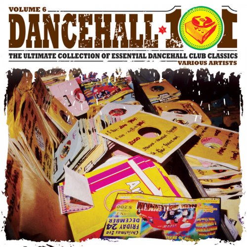VA - Dancehall 101 Vol. 6 (2025)