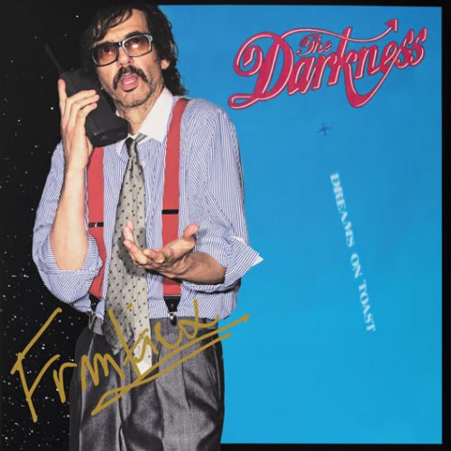 The Darkness - Dreams on Toast (Frankie Edition) (2025)