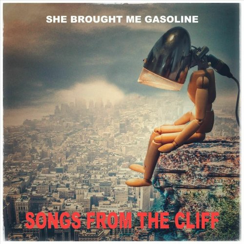 She Brought Me Gasoline - Songs From The Cliff (2025)