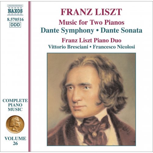 Franz Liszt Piano Duo - Liszt Complete Piano Music, Vol. 26: Dante Symphony & Dante Sonata (Arr. for 2 Pianos) (2007)