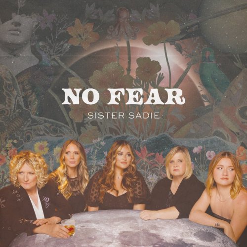 Sister Sadie - No Fear (2024)