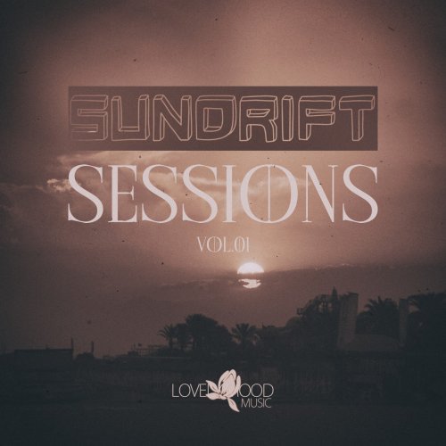 VA - Sundrift Sessions, Vol.01 (2025)