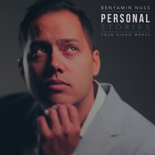 Benyamin Nuss - Personal Stories (Solo Piano Works) (2025) [Hi-Res] [Dolby Atmos]