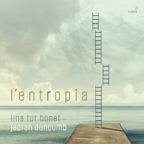 Lina Tur Bonet & Jadran Duncumb - L'entropia (20250 [Hi-Res]