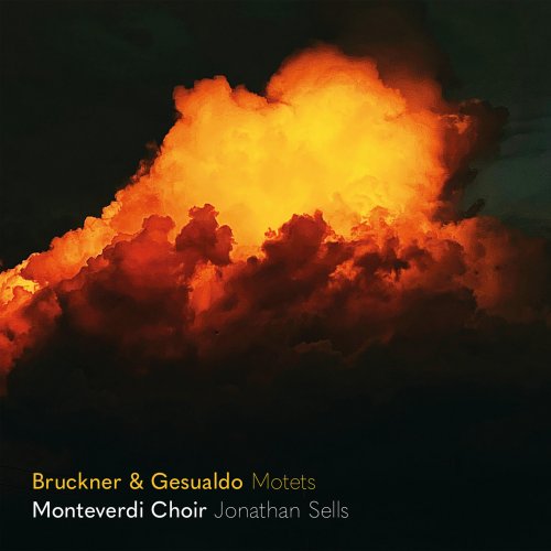 Monteverdi Choir, Jonathan Sells - Echoing Across the Centuries (Live) (2025) [Hi-Res]