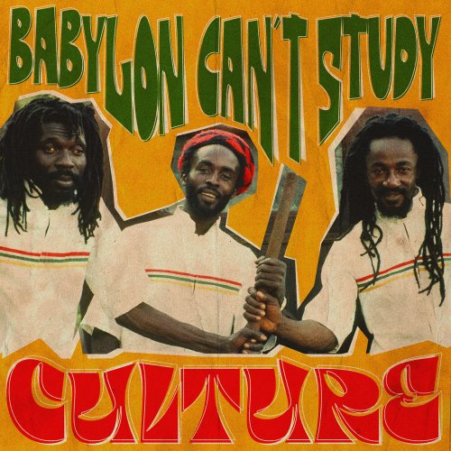 Culture - Babylon Can't Study (2025) Hi Res