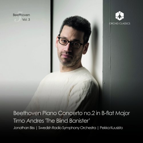 Jonathan Biss, Swedish Radio Symphony Orchestra, Pekka Kuusisto - Beethoven-5 Vol. 3 (2025) [Hi-Res]