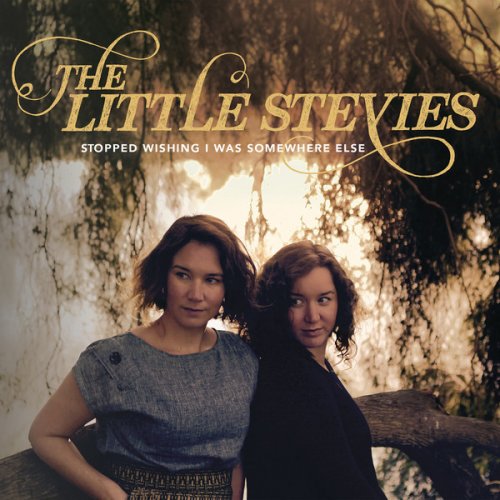 The Little Stevies - Stopped Wishing I Was Somewhere Else (2019)