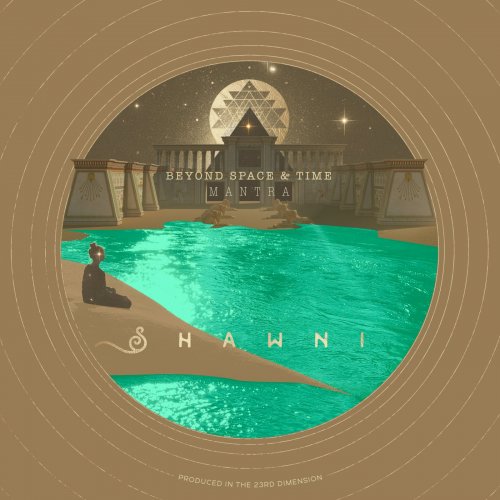 Shawni - Beyond Space & Time: M A N T R A (2025)