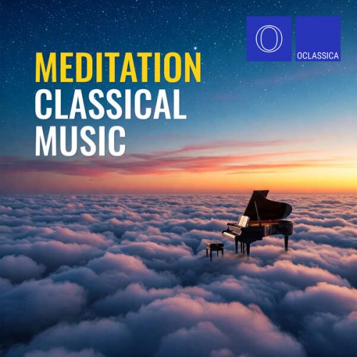 VA - Meditation Classical Music (2025)