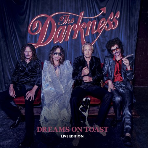 The Darkness - Dreams on Toast (Live Edition) (2025)