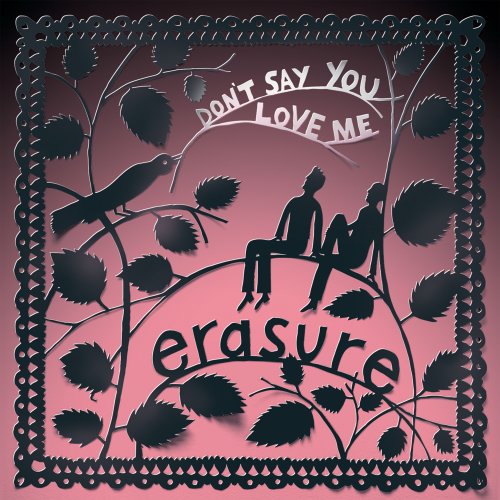 Erasure - Don't Say You Love Me (2005/2025)