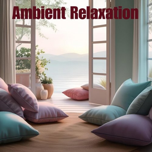 VA - Ambient Relaxation (2025)