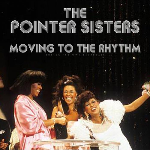 The Pointer Sisters - Moving To The Rhythm (Live 1984) (2023)