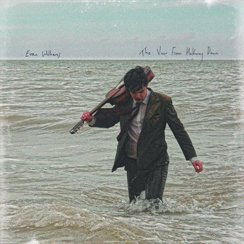 Evan Williams - The View From Halfway Down (2025) Hi Res