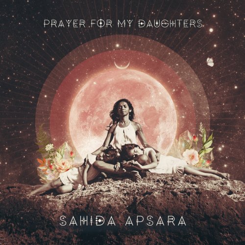 Sahida Apsara - PRAYER FOR MY DAUGHTERS (2025)