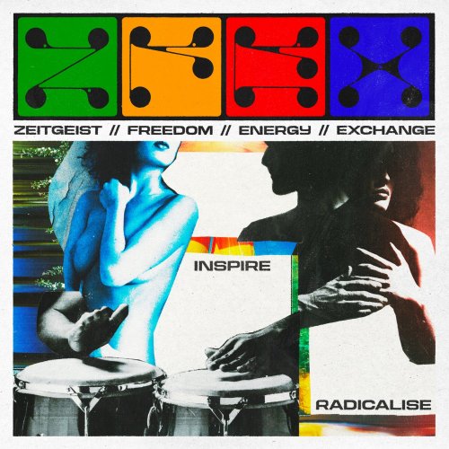 Zeitgeist Freedom Energy Exchange - Inspire // Radicalise (2025)