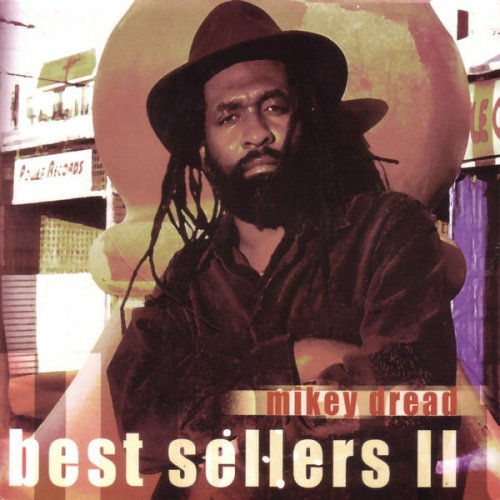 Mikey Dread - Best Sellers II (2005)