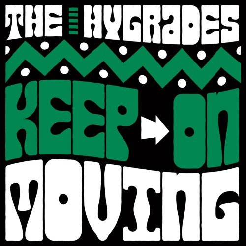 The Hygrades - Keep On Moving (1971)