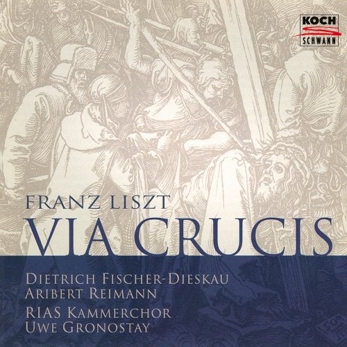 Aribert Reimann, Dietrich Fischer-Dieskau, RIAS Kammerchor, Uwe Gronostay - Liszt: Via crucis, S. 53 (2025)