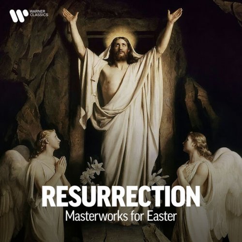 VA - Resurrection - Masterworks for Easter (2025)