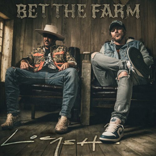 Locash - Bet The Farm (2025) [Hi-Res]