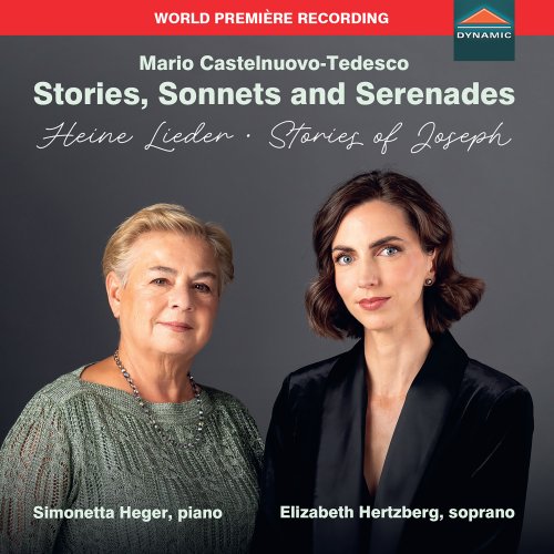 Simonetta Heger, Elizabeth Hertzberg - Castelnuovo-Tedesco: Stories, Sonnets & Serenades (2025) [Hi-Res]