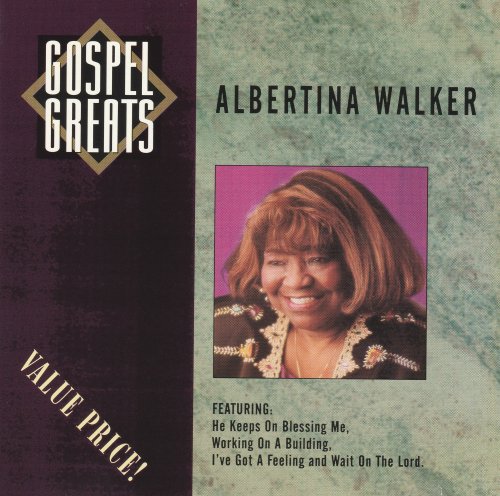 Albertina Walker - Gospel Greats (1994)
