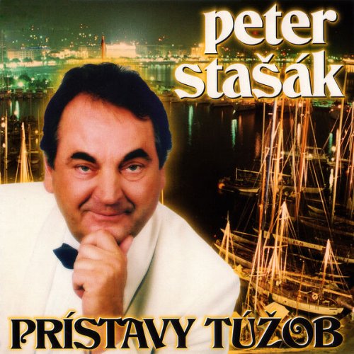 Peter Stašák - Prístavy túžob (2001)