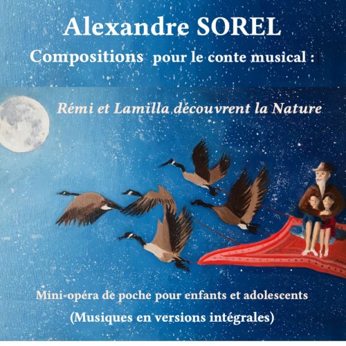 Alexandre Sorel - Alexandre Sorel: compositions musicales pour le conte :"Rémi & Lamilla découvrent la Nature" (2025) Hi-Res