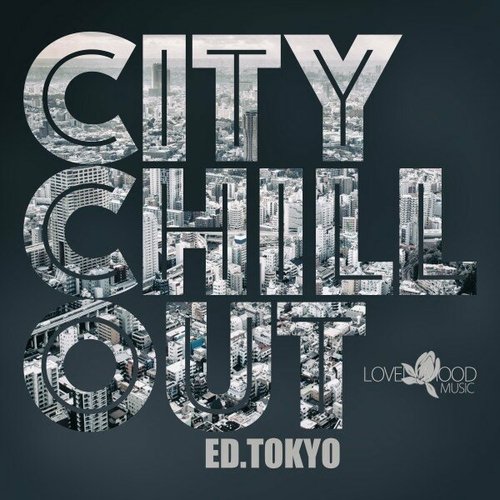 VA - Citychill-Out, Ed. Tokyo (2024)