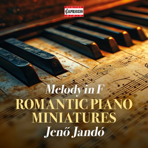 Jenő Jandó - Melody in F - Romantic Piano Miniatures (2025)