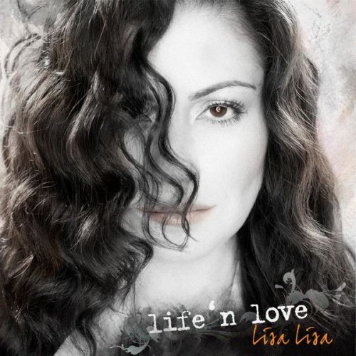 Lisa Lisa - Life 'n Love (2009)