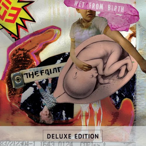The Faint - Wet From Birth (Deluxe Edition) (2024 Remaster) [Hi-Res]