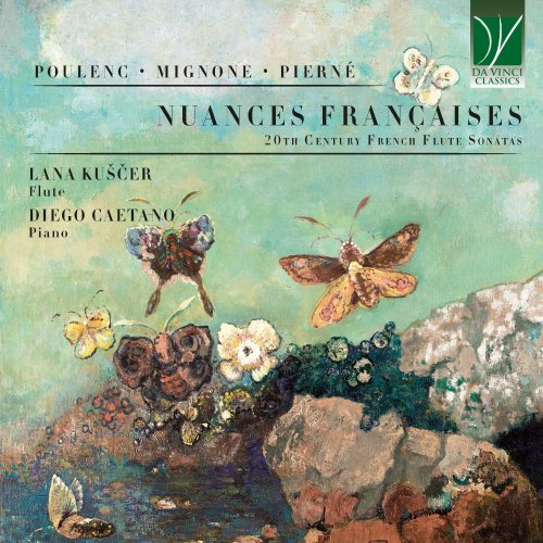 Lana Kuščer, Diego Caetano - Nuances Françaises, 20th Century French Flute Sonatas (For Flute and Piano) (2025) [Hi-Res]
