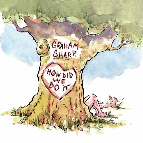 Graham Sharp - How Did We Do It (2025) [Hi-Res]