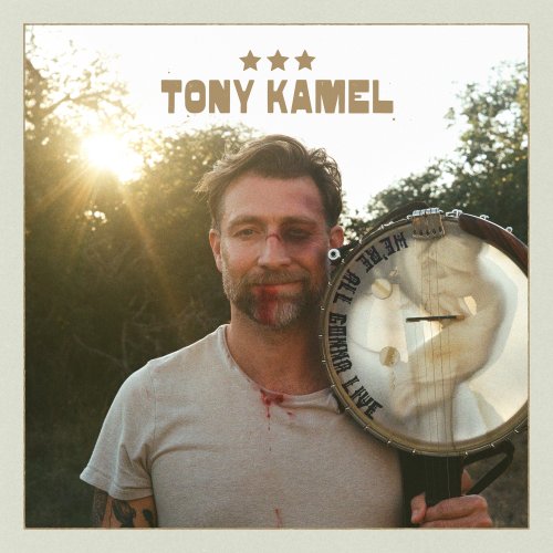 Tony Kamel - We're All Gonna Live (2025) [Hi-Res]
