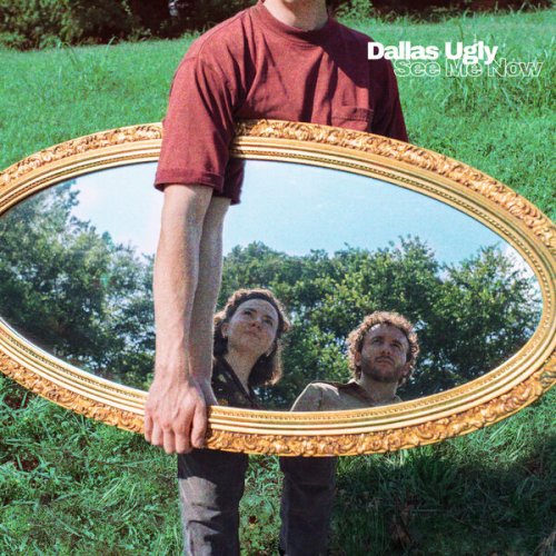 Dallas Ugly - See Me Now (2025)